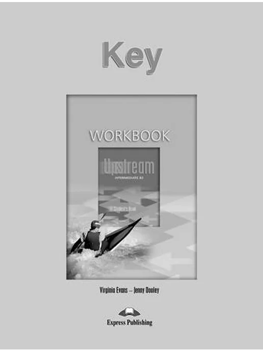 Upstream Intermediate B2 Workbook Key 1st Edition Express Publishing