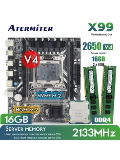 X99 материнская плата E5 2650V4 xeon комплект DDR4 16GB RAM Atermiter 305205474 купить за 5 974 ₽ в интернет-магазине Wildberries